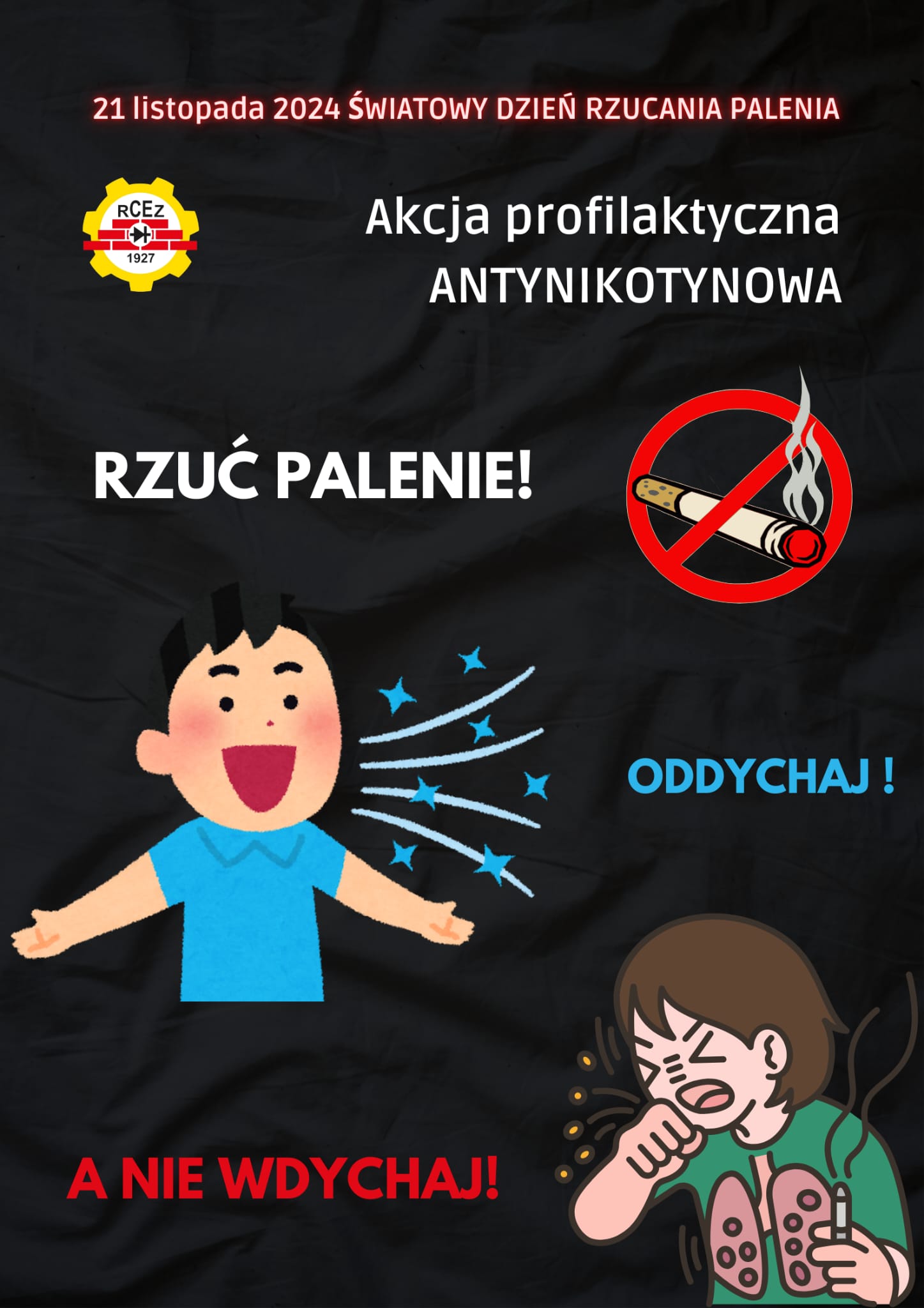 Rzuć palenie! Oddychaj, a nie wdychaj!- akcja profilaktyczna w RCEZ