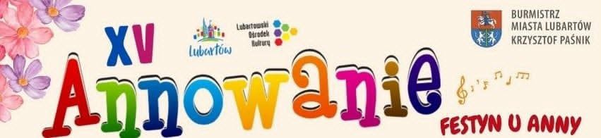 Lubartowskie Annowanie 2026 już 2 sierpnia. realizowane są zgłoszenia wystawców