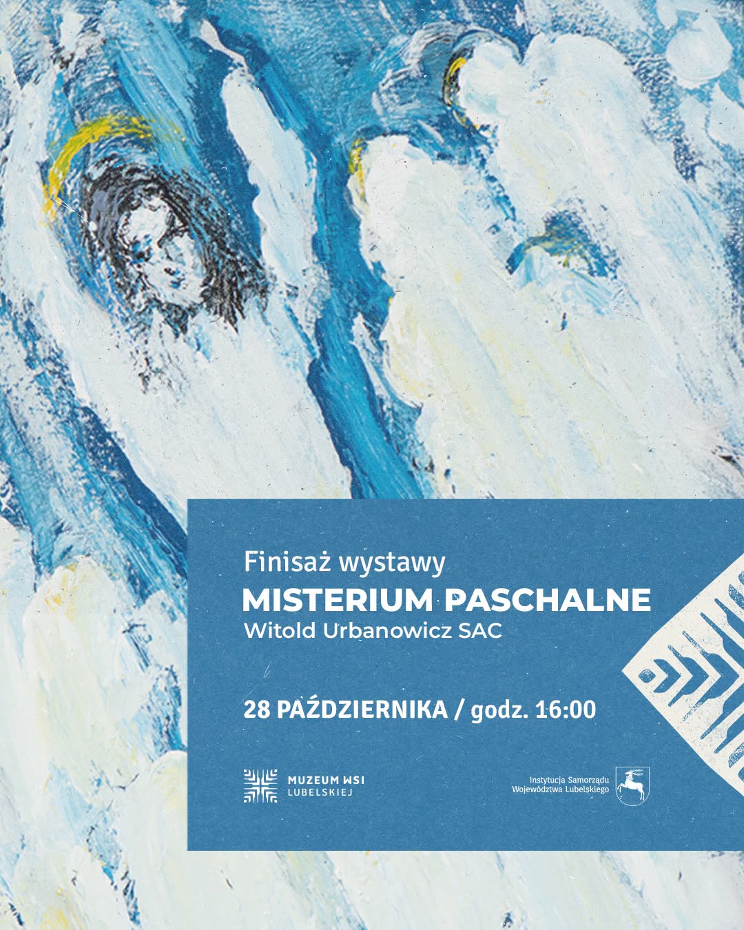 Wystawa „Misterium paschalne” w Muzeum Wsi Lubelskiej